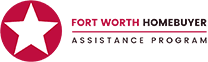 Fort Worth Homebuyer Assistance Program